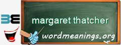 WordMeaning blackboard for margaret thatcher